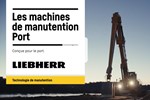 Liebherr - Le machines de manutention Port